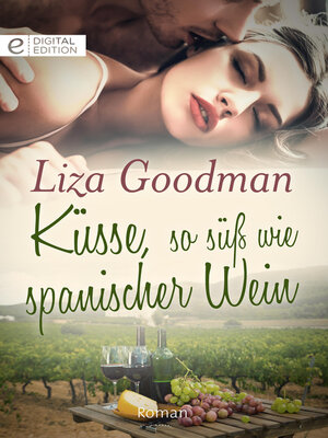 cover image of Küsse, so süß wie spanischer Wein